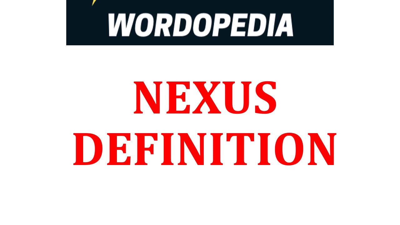 Nexus definition